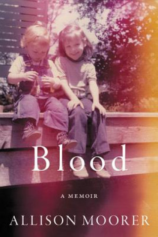 Book Blood Allison Moorer