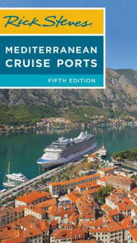 Книга Rick Steves Mediterranean Cruise Ports (Fifth Edition) Rick Steves