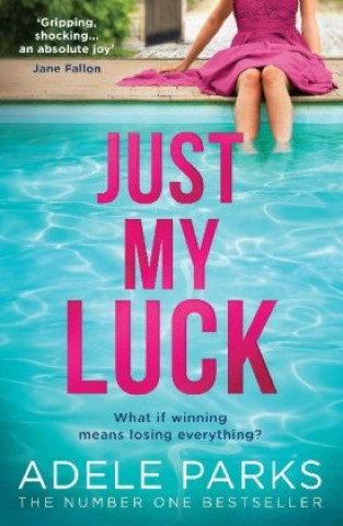 Книга Just My Luck Adele Parks