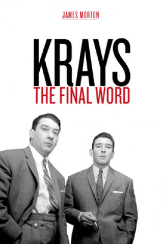 Kniha Krays: The Final Word James Morton