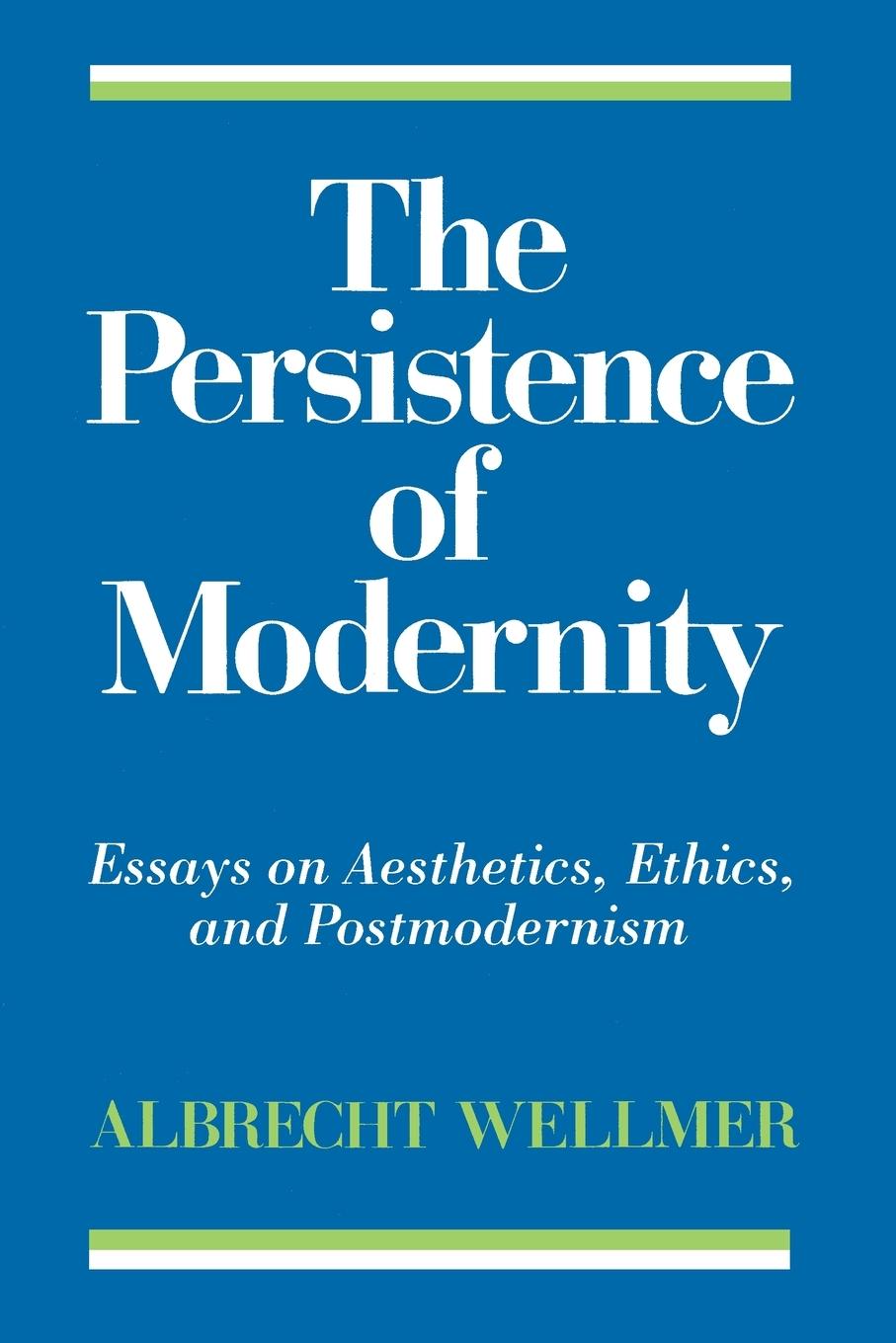 Carte Persistence of Modernity A. Wellmer