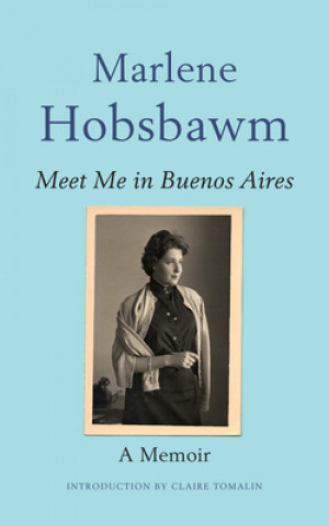 Książka Meet Me in Buenos Aires Marlene Hobsbawm