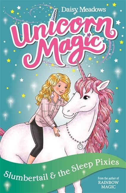 Kniha Unicorn Magic: Slumbertail and the Sleep Pixies Daisy Meadows