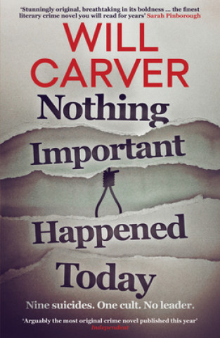 Knjiga Nothing Important Happened Today Will Carver