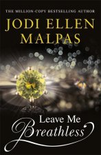 Könyv Leave Me Breathless Jodi Ellen Malpas