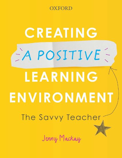 Könyv Creating a Positive Learning Environment Mackay