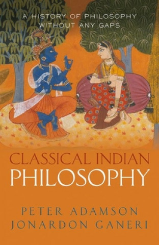 Carte Classical Indian Philosophy Peter (Ludwig-Maximilians-Universitat Munchen) Adamson