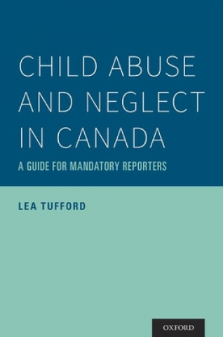 Książka Child Abuse and Neglect in Canada Tufford