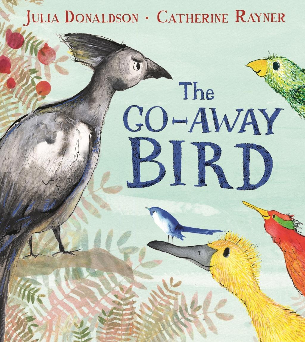 Kniha Go-Away Bird DONALDSON  JULIA