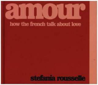 Kniha Amour Stefania Rousselle
