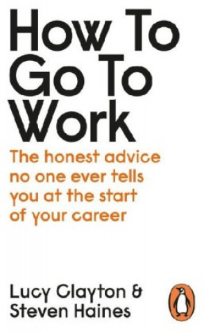 Книга How to Go to Work Lucy Clayton
