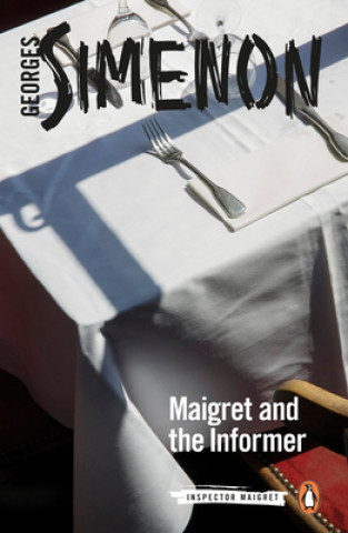 Kniha Maigret and the Informer Georges Simenon