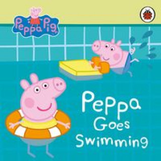 Knjiga Peppa Pig: Peppa Goes Swimming Peppa Pig