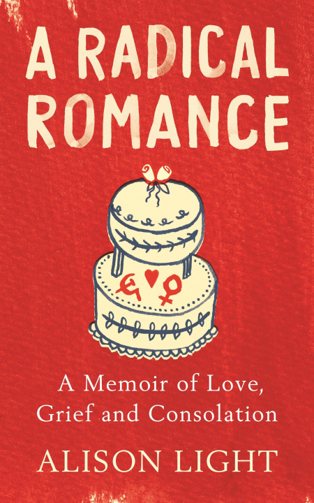 Könyv Radical Romance Alison Light