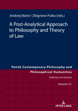 Könyv Post-Analytical Approach to Philosophy and Theory of Law Jan Burzynski