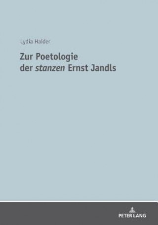 Kniha Zur Poetologie Der "stanzen" Ernst Jandls Haider Lydia Haider