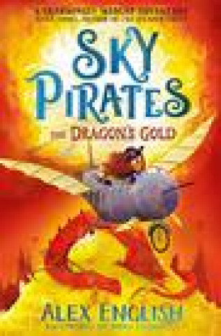 Knjiga Sky Pirates: The Dragon's Gold ALEX ENGLISH