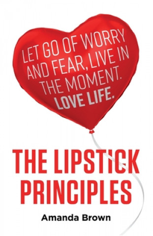 Kniha LIPSTICK Principles Amanda Brown