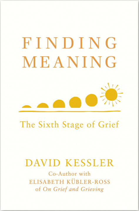 Kniha Finding Meaning David Kessler