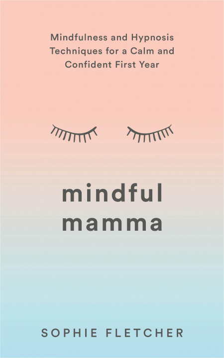 Книга Mindful Mamma Sophie Fletcher