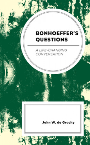 Kniha Bonhoeffer's Questions 