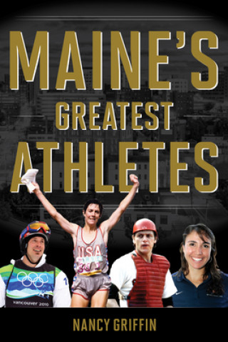 Kniha Maine's Greatest Athletes 