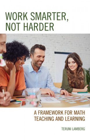 Book Work Smarter, Not Harder Teruni Lamberg