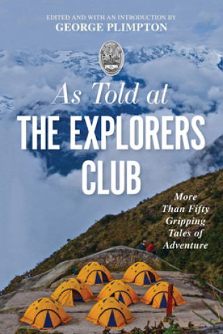 Книга As Told At the Explorers Club 