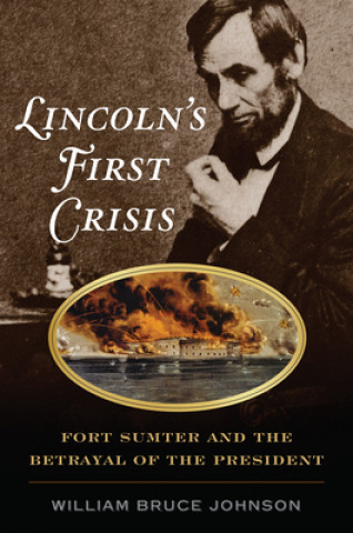 Carte Lincoln'S First Crisis William Johnson