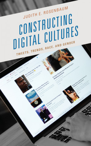 Könyv Constructing Digital Cultures Judith Rosenbaum