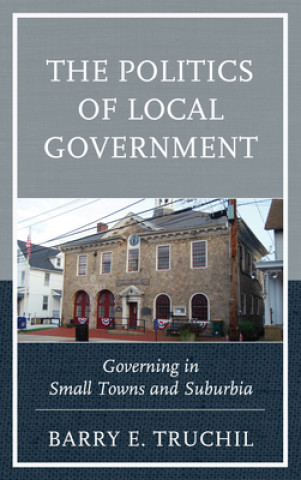 Carte Politics of Local Government Barry Truchil