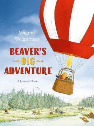 Książka Beaver's Big Adventure Magnus Weightman