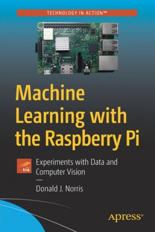 Carte Machine Learning with the Raspberry Pi Donald J. Norris
