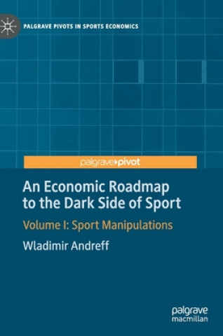 Libro Economic Roadmap to the Dark Side of Sport Wladimir Andreff