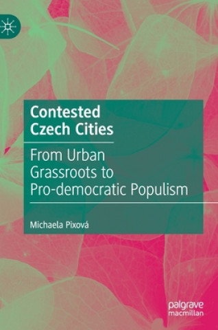 Knjiga Contested Czech Cities Michaela Pixova