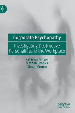 Könyv Corporate Psychopathy Katarina Fritzon