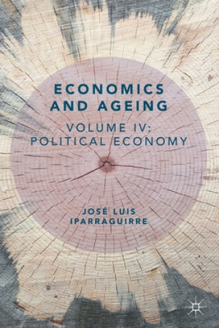 Kniha Economics and Ageing Jose Luis Iparraguirre