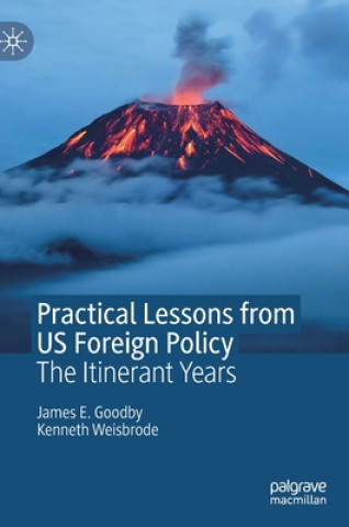 Kniha Practical Lessons from US Foreign Policy James E. Goodby