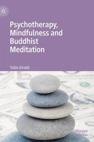 Buch Psychotherapy, Mindfulness and Buddhist Meditation Tullio Giraldi