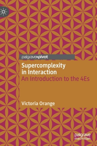 Knjiga Supercomplexity in Interaction Victoria Orange