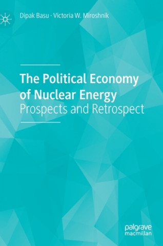 Kniha Political Economy of Nuclear Energy Dipak Basu