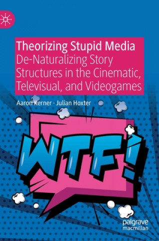 Boek Theorizing Stupid Media Aaron Kerner