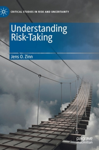 Knjiga Understanding Risk-Taking Jens O. Zinn