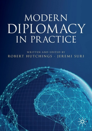 Kniha Modern Diplomacy in Practice Robert Hutchings
