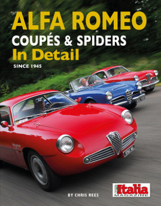 Carte Alfa Romeo Coupes & Spiders in Detail since 1945 CHRIS REES