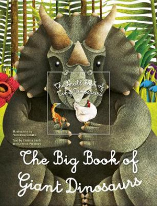 Kniha Big Book of Giant Dinosaurs, The Small Book of Tiny Dinosaurs Cosanti