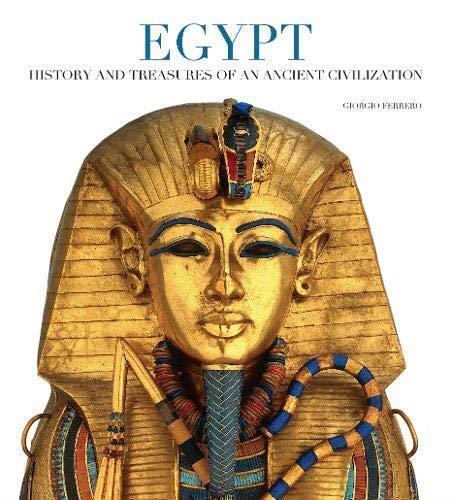 Könyv Egypt: History and Treasures of an Ancient Civilization Giorgio Ferrero
