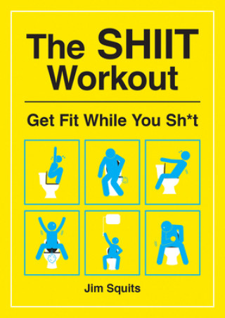 Книга SHIIT Workout Joe Squits