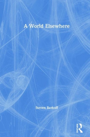 Knjiga World Elsewhere Steven Berkoff