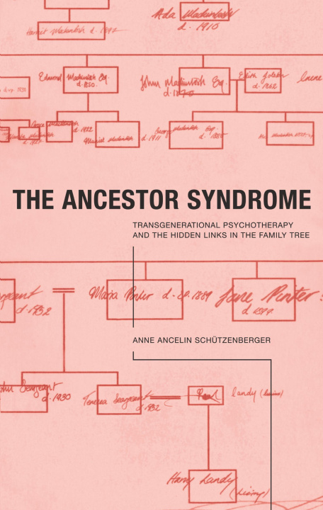 Książka Ancestor Syndrome Anne Ancelin Schutzenberger